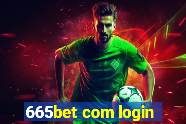 665bet com login